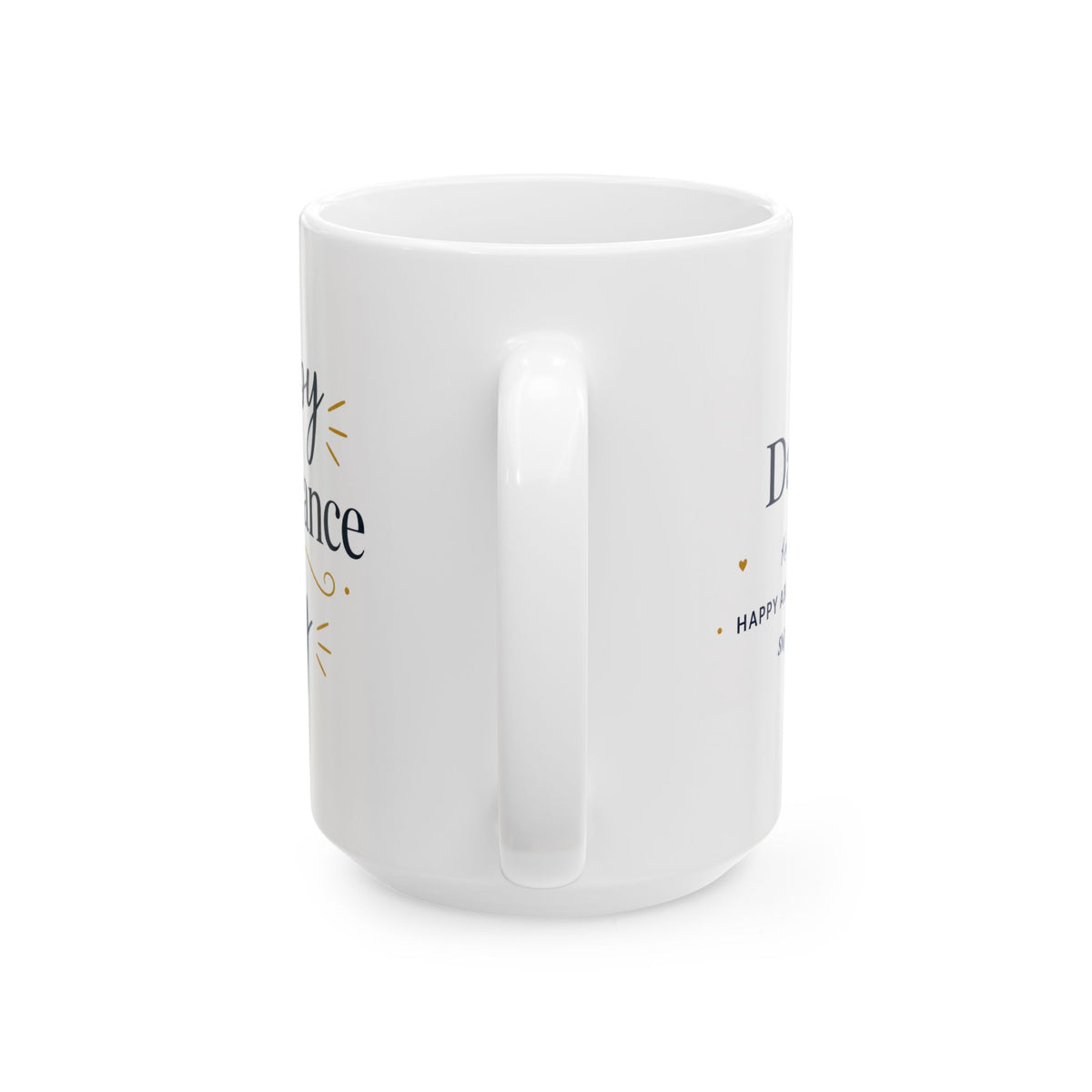 Happy Abundance of Joy™ Ceramic Mug | Inspirational Coffee Mug | Positive Gift for Women & Men | Minimalist Coffee Cup | Encouragement Gift | 11oz & 15oz
