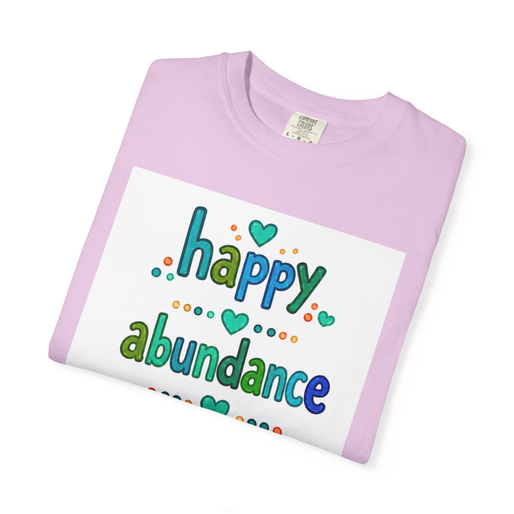 Happy Abundance of Joy™ Watercolor Unisex T-Shirt | Inspirational Graphic Tee | Positive Mindset Shirt | Feel Good Gift