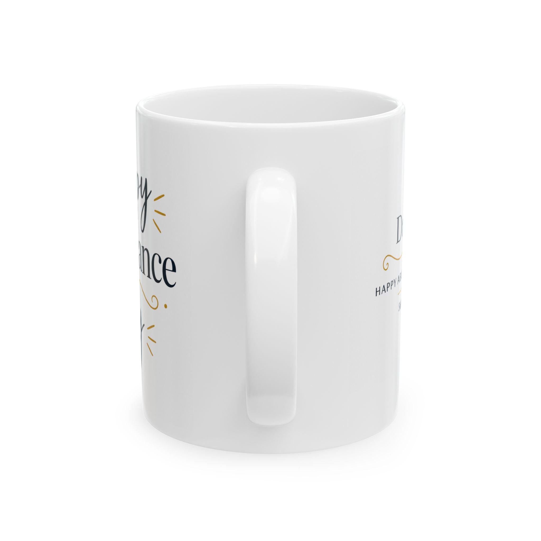 Happy Abundance of Joy™ Ceramic Mug | Inspirational Coffee Mug | Positive Gift for Women & Men | Minimalist Coffee Cup | Encouragement Gift | 11oz & 15oz