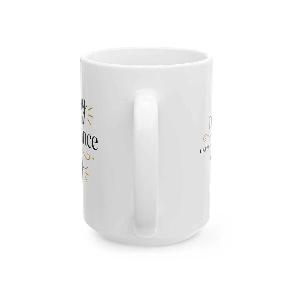 Happy Abundance of Joy™ Ceramic Mug | Inspirational Coffee Mug | Positive Gift for Women & Men | Minimalist Coffee Cup | Encouragement Gift | 11oz & 15oz