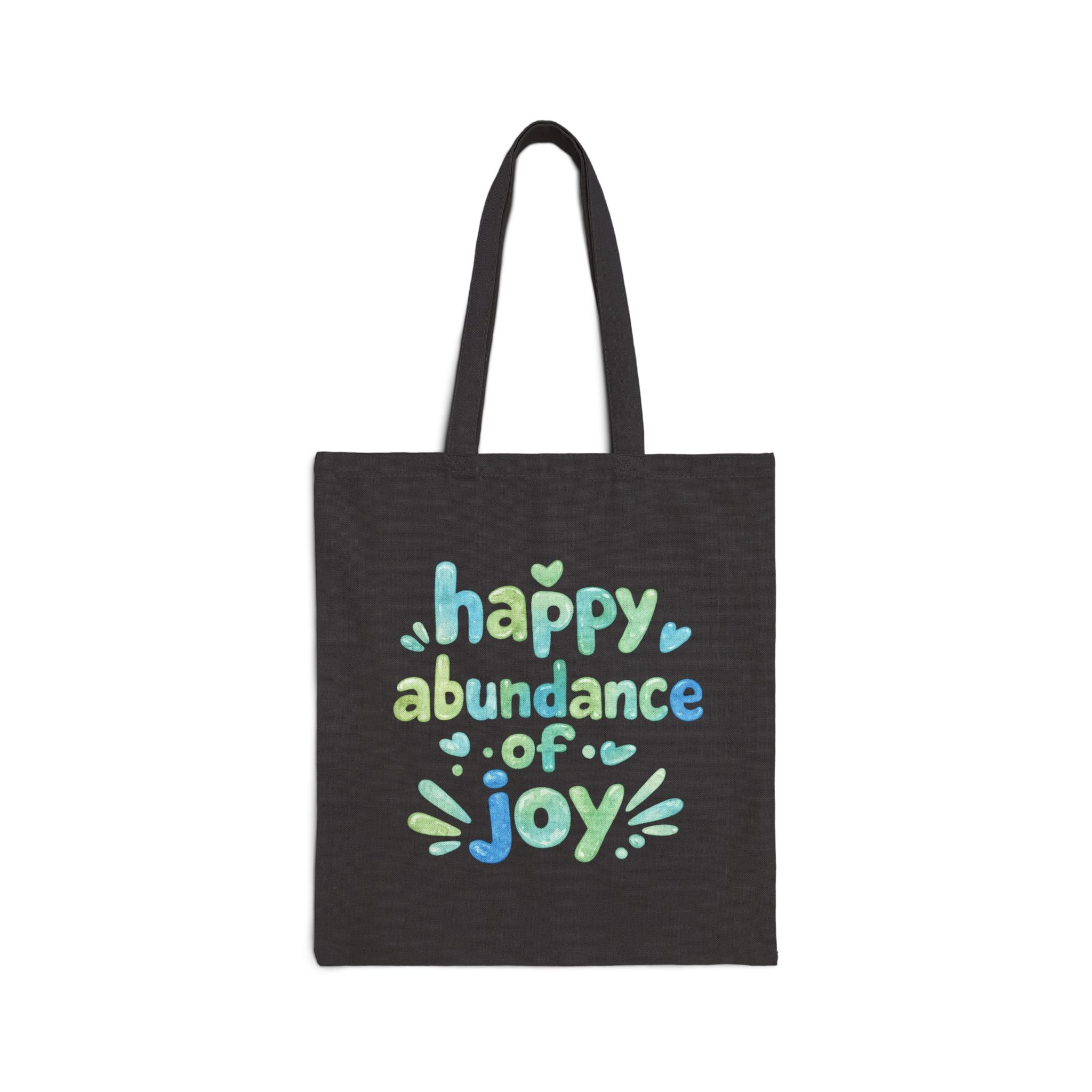 Happy Abundance of Joy™ Black Cotton Tote Bag | Inspirational Reusable Canvas Bag | Positive Vibes Gift | Everyday Book & Grocery Tote