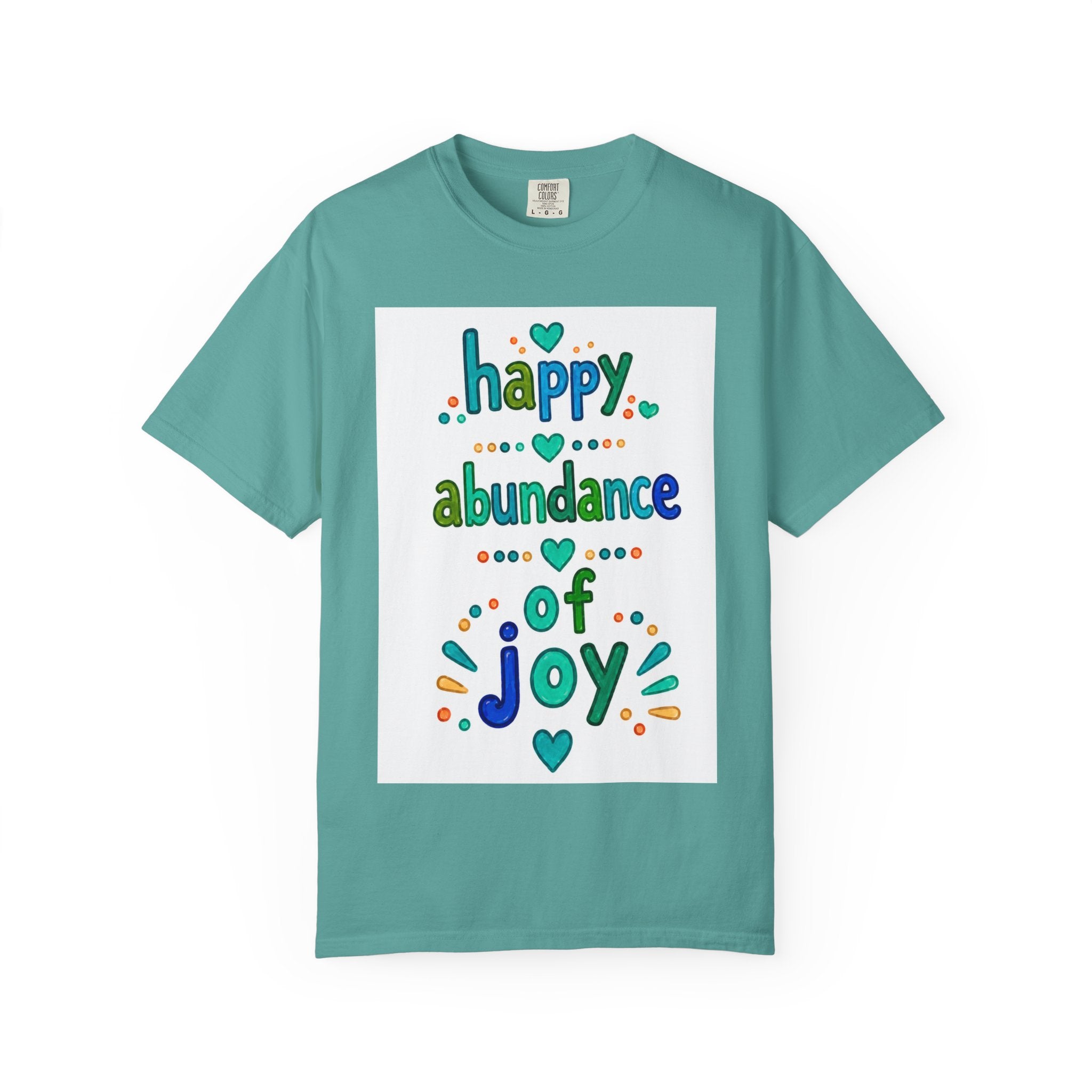 Happy Abundance of Joy™ Watercolor Unisex T-Shirt | Inspirational Graphic Tee | Positive Mindset Shirt | Feel Good Gift