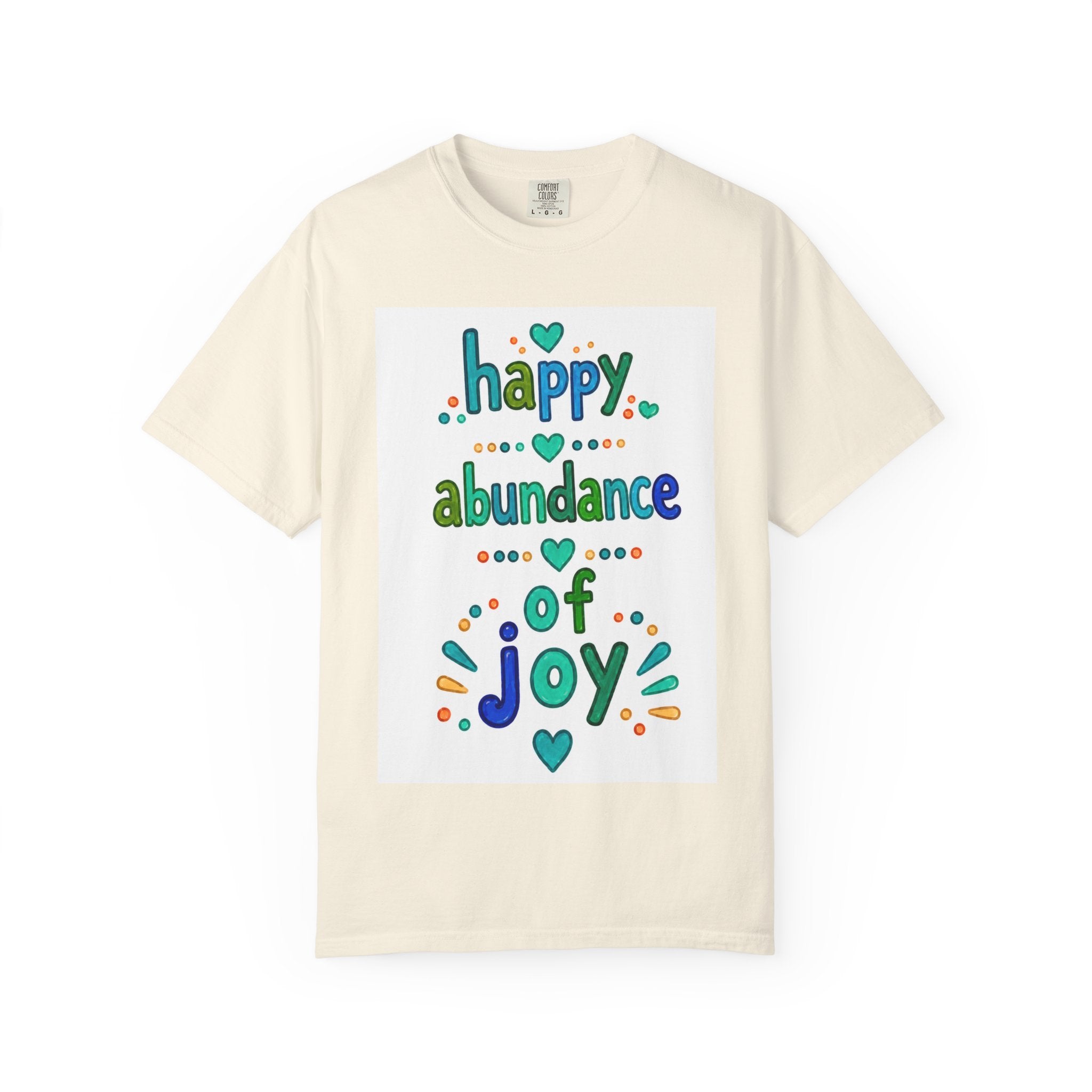 Happy Abundance of Joy™ Watercolor Unisex T-Shirt | Inspirational Graphic Tee | Positive Mindset Shirt | Feel Good Gift