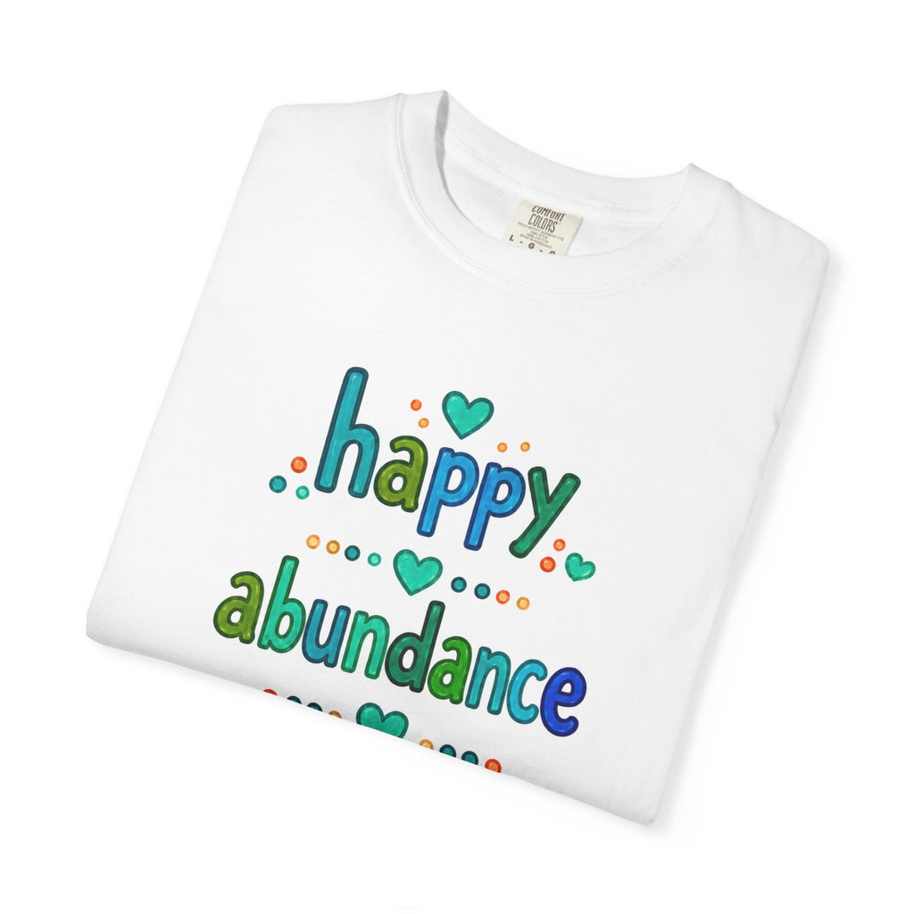 Happy Abundance of Joy™ Watercolor Unisex T-Shirt | Inspirational Graphic Tee | Positive Mindset Shirt | Feel Good Gift