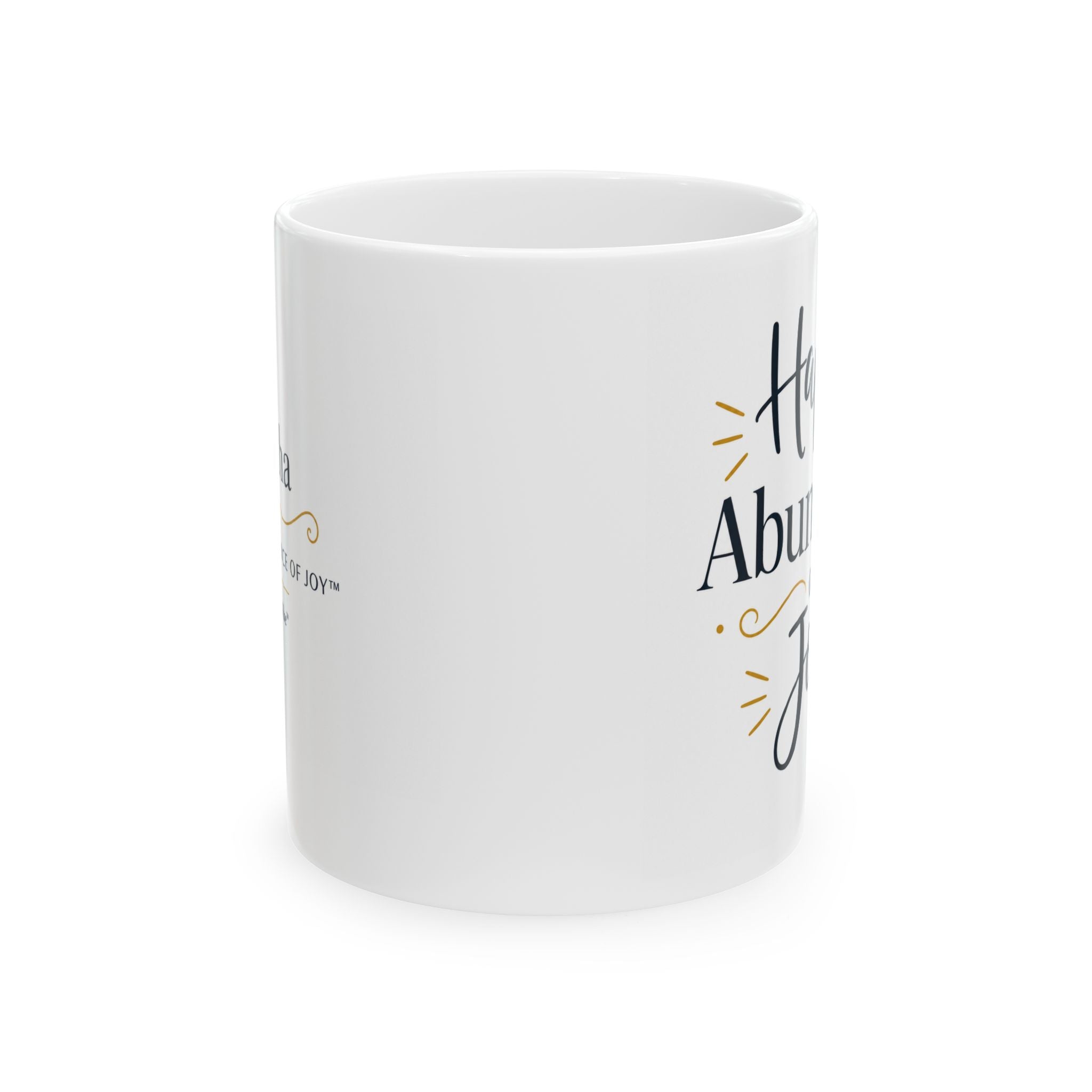 Happy Abundance of Joy™ Ceramic Mug | Inspirational Coffee Mug | Positive Gift for Women & Men | Minimalist Coffee Cup | Encouragement Gift | 11oz & 15oz